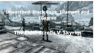 The Elder Scrolls V Skyrim Unearthed Black Book Filament and Filagree [upl. by Heater]