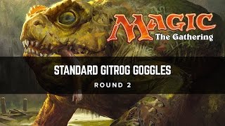 MTG Standard Gitrog Goggles  Round 2 [upl. by Anifares]