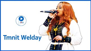 Tmnit Welday ትምኒት ወልዳይBest Tigrigna Stage Music ብሉፅ ናይ መድረኽ ስራሕ sembide selamawit [upl. by Silloc941]