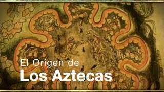 Los Aztecas Capítulo I El Origen Documental Completo [upl. by Latrina642]