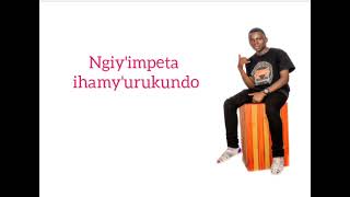 Ndabigukundira by Yvan mpano Lyrics by ELYSEE [upl. by Einnahpets]