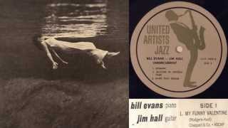 Bill Evans amp Jim Hall My Funny Valentine [upl. by Zebedee626]