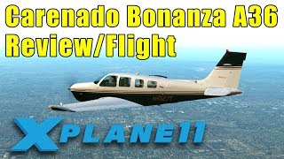 XPlane 11 Carenado Beechcraft Bonanza A36 Payware Review amp Flight and crash [upl. by Zoarah]