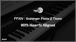 FFXIV 효월의 종언 OST  With Hearts Aligned 종언을 노래하는 자 후반부 피아노 어레인지｜Endsinger Phase 2 Theme [upl. by Gass]