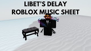 Libets delay Roblox music sheet [upl. by Alguire190]