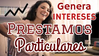 ✅ PRÉSTAMOS entre particulares  👉🏻 Presta dinero y genera intereses 👉🏻 [upl. by Anse]