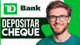 Cómo DEPOSITAR un CHEQUE en TD Bank Guía Completa [upl. by Zebadiah]