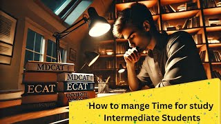 How to manage Time for Intermediate Student  Unscripted 05  Student Guide 02  Chiraghtv1 [upl. by Ecnaiva]