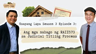 Mga Bagong Proseso Sa Judicial Titling [upl. by Scurlock305]