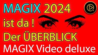 Das nagelneue MAGIX Video deluxe 2024 ist da  Überblick über die neuen Funktionen [upl. by Ellehcin]