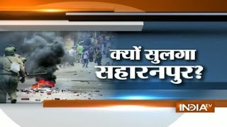 Saharanpur communal riots inside story Ground zero report by India Tv [upl. by Sumahs]