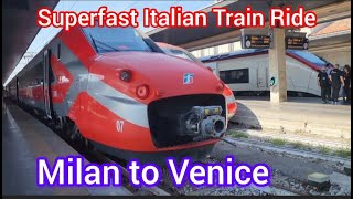 Milan to Venice Italys Superfast Italian Train Everything you need to know about this train [upl. by Aihsitan]