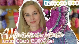 A Homespun House 🧶Episode 163🧦✨Knitting Chat [upl. by Swee]