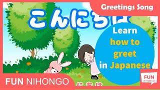 Greeting Japanese with Romaji Subtitle  How to greet in Japanese  Greeting Song in Japanese [upl. by Ennoira634]