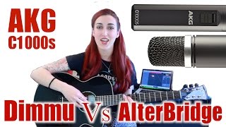 AKG C1000S Multi Purpose Condenser Mic  Dimmu Borgir Vs Alter Bridge [upl. by Yrram]