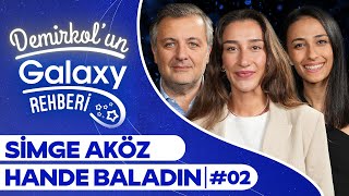 Hande Baladın amp Simge Aköz  Demirkolun Galaxy Rehberi 02  Samsung Galaxy [upl. by Weider]