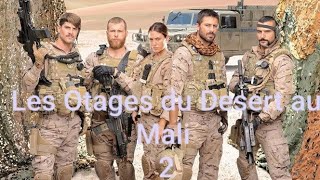 Les Otages du Desert au Mali  partie 2  film Complet en francais [upl. by Nraa]