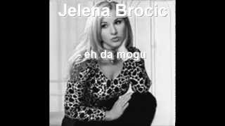 Jelena Brocic  Eh da mogu [upl. by Ahsieket]