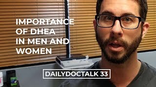 Importance of DHEA in Men and Women  DailyDocTalk 33 [upl. by Yerggoeg]