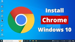 How to Download and Install Chrome in Windows 10 [upl. by Wilcox]