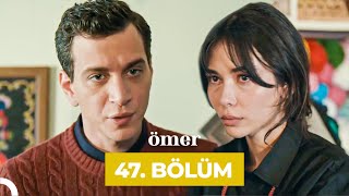 Ömer Dizisi 47 Bölüm [upl. by Nnaik821]