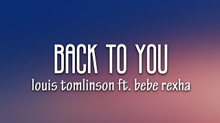 Louis Tomlinson  Back to You Lyrics ft Bebe Rexha Digital Farm Animals [upl. by Delisle383]