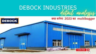 DEBOCK INDUSTRIES  2023 MULTIBAGGER  DETAIL ANALYSIS [upl. by Inek]