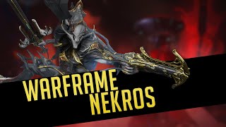 How to Play Nekros BEST Nekros Builds DesecrateCreeping TerrifyShields of ShadowsWarframe [upl. by Nallak]