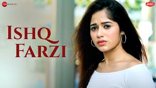 Ishq Farzi  Jannat Zubair amp Rohan Mehra  Ramji Gulati  Kumaar  Zee Music Originals [upl. by Amaleta299]