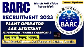 BARC Plant Operator Result 2024 BARC का रिजल्ट कब तक आयेगा कब तक ज्वाइनिंग हो सकती हैं [upl. by Amathiste]