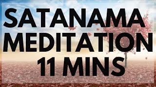 Satanama Meditation 11 min [upl. by Artek908]