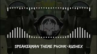 Speakerman Theme Phonk Rushex [upl. by Nalyad]