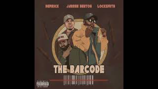 The Barcode  Jarren Benton Demrick amp Locksmith Official audio [upl. by Dodwell360]