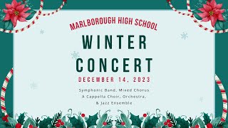 Marlborough High School Winter Concert December 14 2023 [upl. by Ellered487]