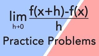 Derivatives using limit definition  Practice problems [upl. by Annirok]