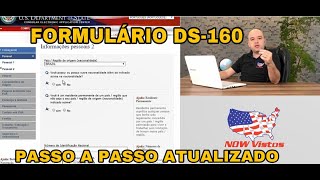 Formulário Visto Americano DS160 Passo a Passo de Como Preencher de forma adequada ATUALIZADO 2023 [upl. by Stephenie153]