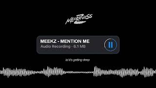 Meekz  Mention Me Lyric Visualizer [upl. by Meingoldas]