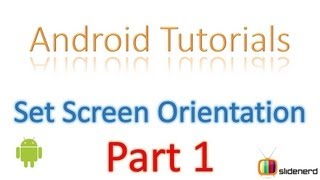 13 Android Activity Screen Orientation Part 1 [upl. by Naol]