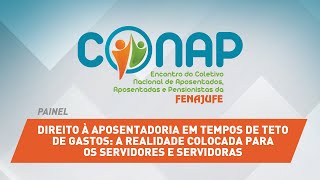 CONAP Direito à aposentadoria em tempos de teto de gastos [upl. by Nomad]