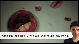 DEATH GRIPS  YEAR OF THE SNITCH ya está aquí [upl. by Masuh]