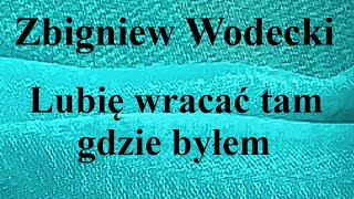 Zbigniew Wodecki  Lubię wracać tam gdzie byłem  na okrągło przez 1 godzinę [upl. by Bat824]