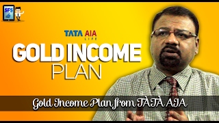 Gold Income Plan  TATA AIA [upl. by Elaval55]