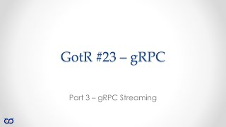 ep233  gRPC Streaming [upl. by Diann744]