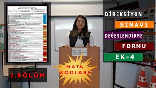 Direksiyon Sınavı Değerlendirme Formu Detaylı Anlatım  Sınavda Hata Kodları  2 BÖLÜM [upl. by Ocsic]