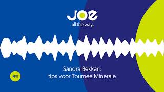 Sandra Bekkari Tips voor Tournée Minerale [upl. by Jones]