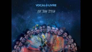 CD Vocal Livre  Por Toda Terra COMPLETO 2017 [upl. by Nohsauq]