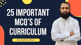 25 Most Important MCQs of Curriculum  Test Your Knowledge [upl. by Hait936]