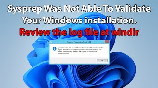 Sysprep Was Not Able To Validate Your Windows installation Review the log file at windir [upl. by Udale]