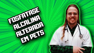 Fosfatase Alcalina alterada em Cães e Gatos o que pode ser  Dr Edgard Gomes [upl. by Sidwohl]