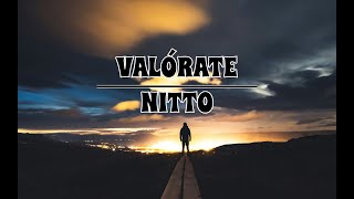 Valórate  Nitto LyricsLetras [upl. by Dovev]